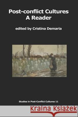 Post-conflict Cultures: A Reader Cristina DeMaria 9781905510672 Critical, Cultural and Communications Press - książka