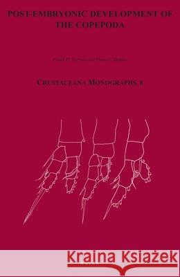 Post-Embryonic Development of the Copepoda Ferrari, Hans Uwe Dahms 9789004157132 Brill - książka