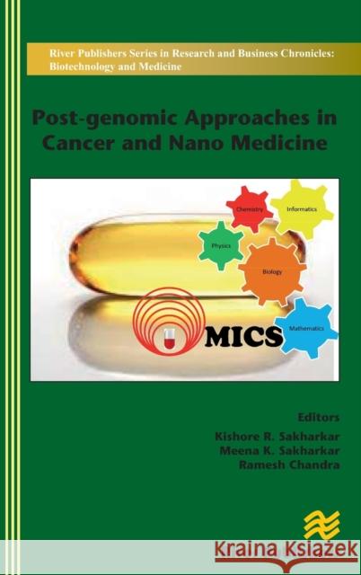 Post-Genomic Approaches in Cancer and Nano Medicine Kishore R. Sakharkar Meena K. Sakharkar Ramesh Chandra 9788793102866 River Publishers - książka