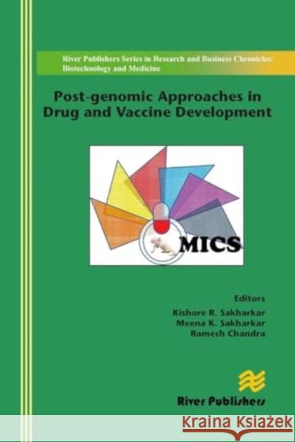 Post-Genomic Approaches in Drug and Vaccine Development Kishore R. Sakharkar Meena K. Sakharkar Ramesh Chandra 9788770044875 River Publishers - książka