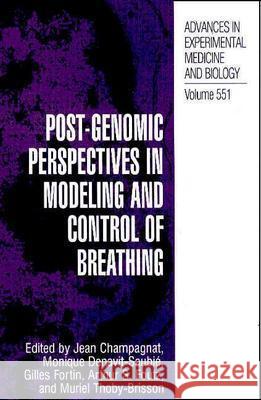 Post-Genomic Perspectives in Modeling and Control of Breathing Jean Champagnat Monique Denavit-Saubie Gilles Fortin 9780306485077 Kluwer Academic Publishers - książka