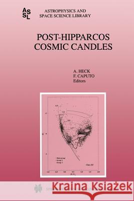 Post-Hipparcos Cosmic Candles Andre Heck F. Caputo 9789401059909 Springer - książka