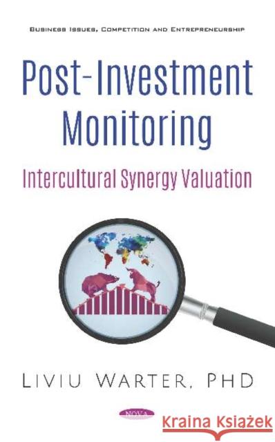 Post-Investment Monitoring. Intercultural Synergy Valuation Liviu Warter   9781536159592 Nova Science Publishers Inc - książka