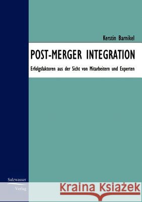 Post-Merger Integration Barnickel, Kerstin   9783867410854 Europäischer Hochschulverlag - książka
