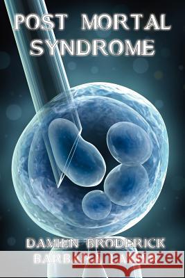Post Mortal Syndrome: A Science Fiction Novel Broderick, Damien 9781434435590 Borgo Press - książka