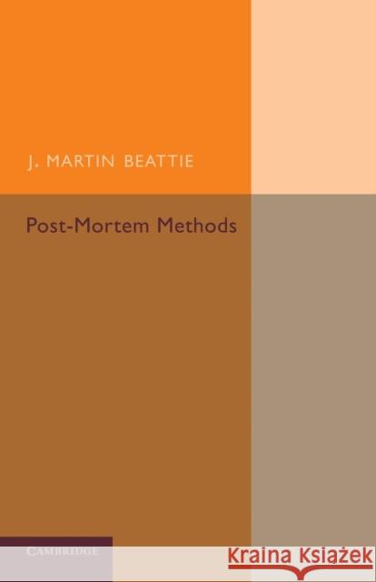 Post-Mortem Methods J. Martin Beattie 9781107418004 Cambridge University Press - książka