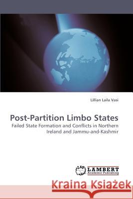 Post-Partition Limbo States  9783838315980 LAP Lambert Academic Publishing AG & Co KG - książka