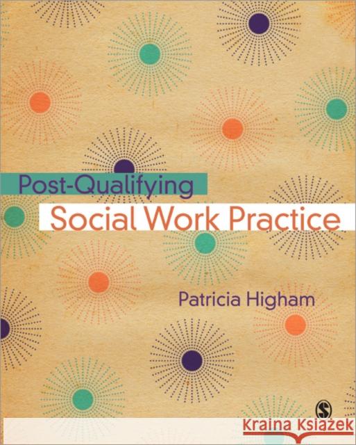 Post-Qualifying Social Work Practice Patricia Higham 9781412946445  - książka