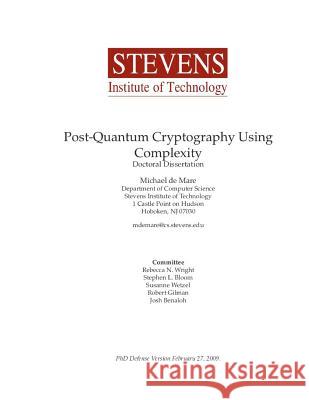 Post-Quantum Cryptography Using Complexity Dr Michael James D 9781469959139 Createspace - książka