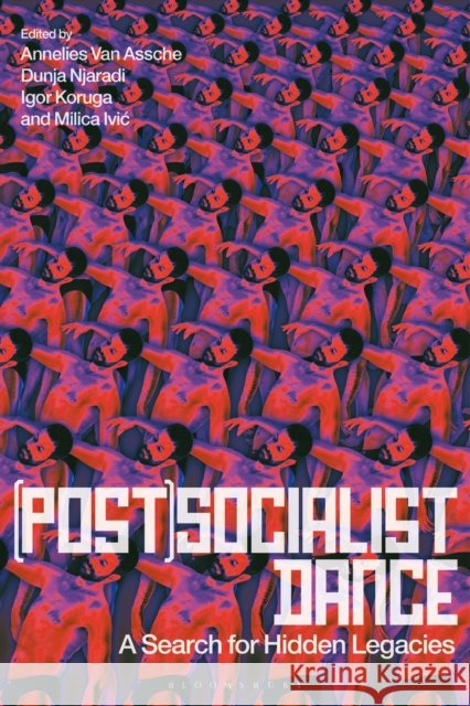 (Post)Socialist Dance  9781350408159 Bloomsbury Publishing PLC - książka