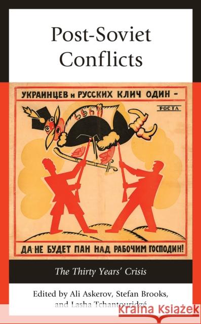 Post-Soviet Conflicts: The Thirty Years' Crisis Askerov, Ali 9781498596541 Lexington Books - książka