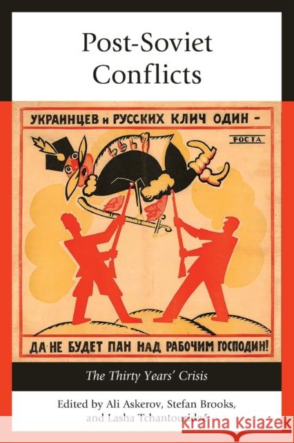 Post-Soviet Conflicts: The Thirty Years' Crisis Askerov, Ali 9781498596565 Lexington Books - książka