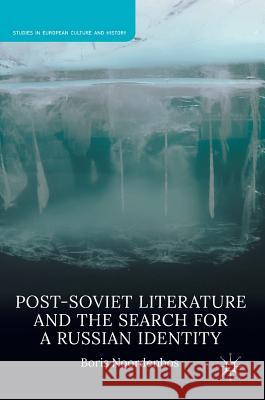 Post-Soviet Literature and the Search for a Russian Identity Boris Noordenbos 9781137596727 Palgrave MacMillan - książka