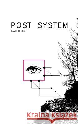 Post System Delola, David Randall 9781975771638 Createspace Independent Publishing Platform - książka