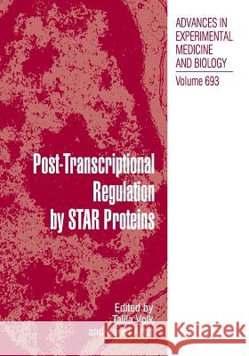Post-Transcriptional Regulation by Star Proteins: Control of RNA Metabolism in Development and Disease Volk, Talila 9781489978059 Springer - książka