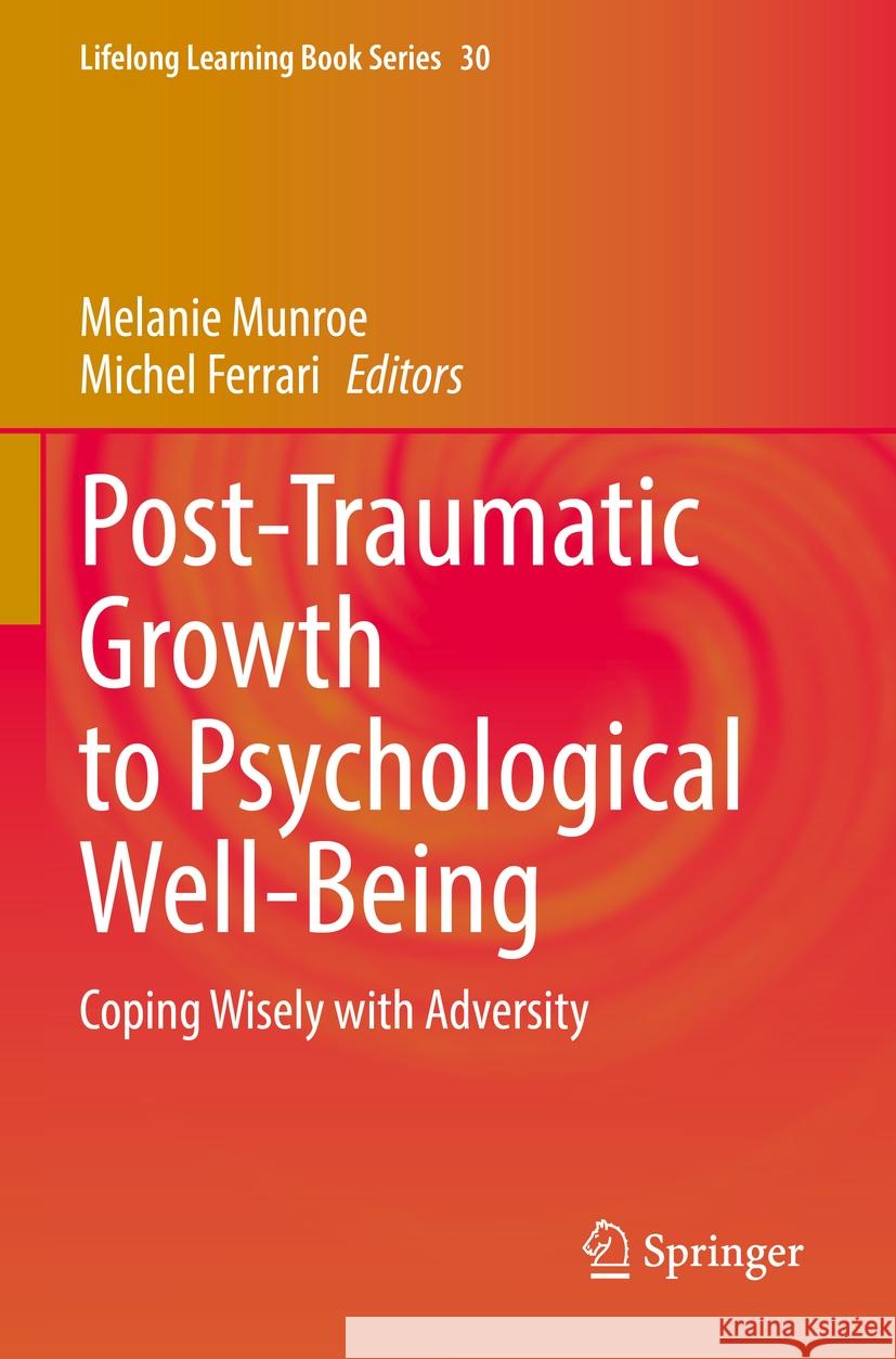 Post-Traumatic Growth to Psychological Well-Being   9783031152924 Springer International Publishing - książka