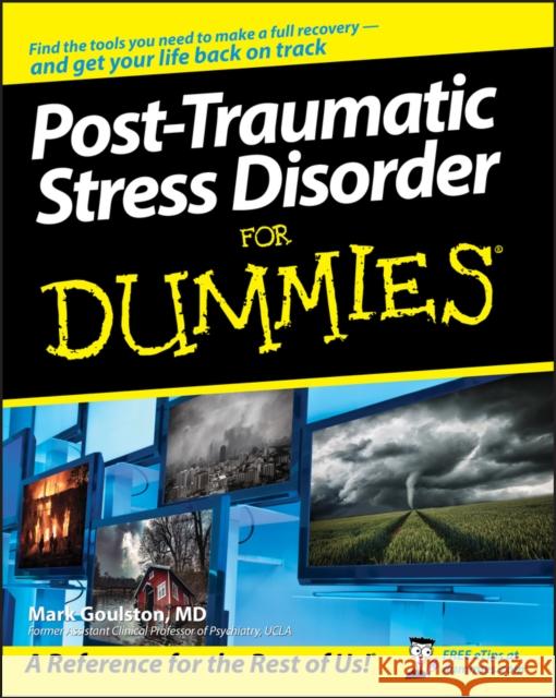 Post-Traumatic Stress Disorder For Dummies Mark, M.D. Goulston 9780470049228 John Wiley & Sons Inc - książka