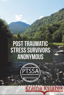 Post Traumatic Stress Survivors Anonymous Lily Payton 9781982211615 Balboa Press - książka