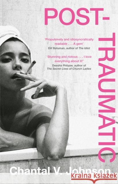 Post-Traumatic: Utterly compelling literary fiction about survival, hope and second chances Chantal Johnson 9780349702445 Dialogue - książka