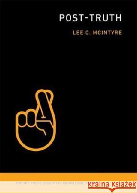 Post-Truth Lee McIntyre 9780262535045 MIT Press Ltd - książka