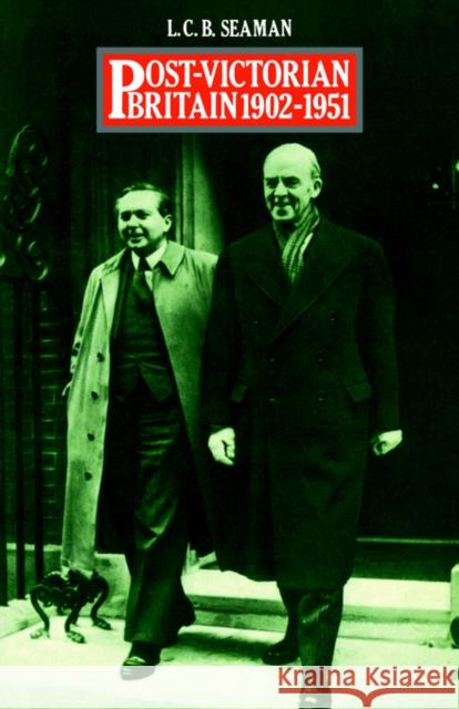 Post-Victorian Britain 1902-1951 L.C.B. Seaman L.C.B. Seaman  9780415039949 Taylor & Francis - książka