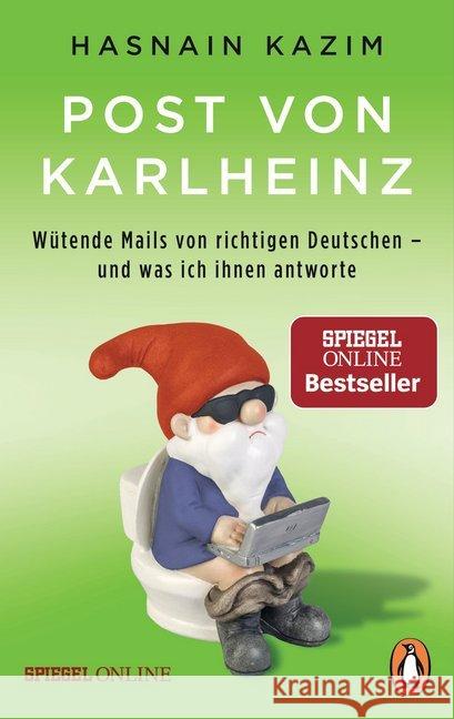 Post von Karlheinz : Wütende Mails von richtigen Deutschen - und was ich ihnen antworte Kazim, Hasnain 9783328102724 Penguin Verlag München - książka