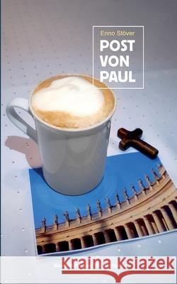 Post von Paul: Geschichten zum Wiederfinden Enno Stöver 9783752674910 Books on Demand - książka