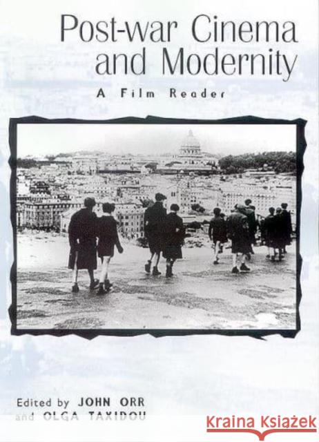 Post-War Cinema and Modernity: A Film Reader John Orr Olga Taxidou 9780814762035 New York University Press - książka