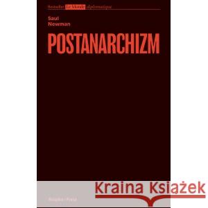 Postanarchizm NEWMAN SAUL 9788366615588 KSIĄŻKA I PRASA - książka