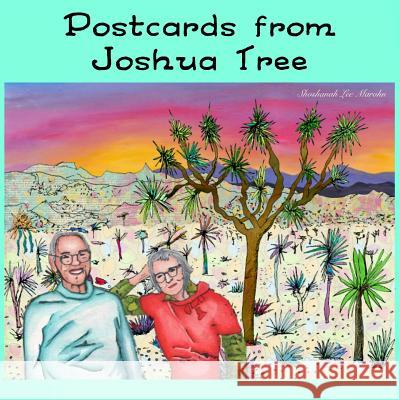 Postcards from Joshua Tree Shoshanah Lee Marohn 9781727281101 Createspace Independent Publishing Platform - książka