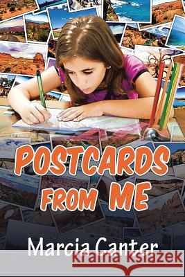 Postcards From Me Canter, Marcia 9781483464251 Lulu Publishing Services - książka