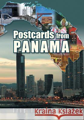 Postcards from Panama: A Year of Culture Shock and Adaptation Todd-Lewis, Iris 9781490728643 Trafford Publishing - książka