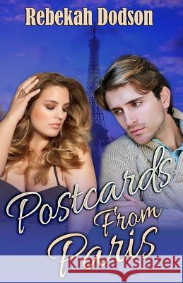 Postcards from Paris Rebekah Dodson Y. M. Zachery 9781544098692 Createspace Independent Publishing Platform - książka