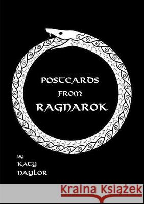 Postcards from Ragnarok Katy Naylor 9781739355265 Voidspace Press - książka