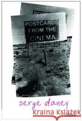 Postcards from the Cinema Serge Daney 9781845206512  - książka