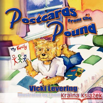 Postcards from the Pound Vicki Levering 9781436314060 Xlibris Corporation - książka