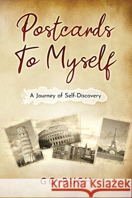 Postcards To Myself: A Journey of Self-Discovery Gg Rush 9781951131401 As You Wish Publishing - książka