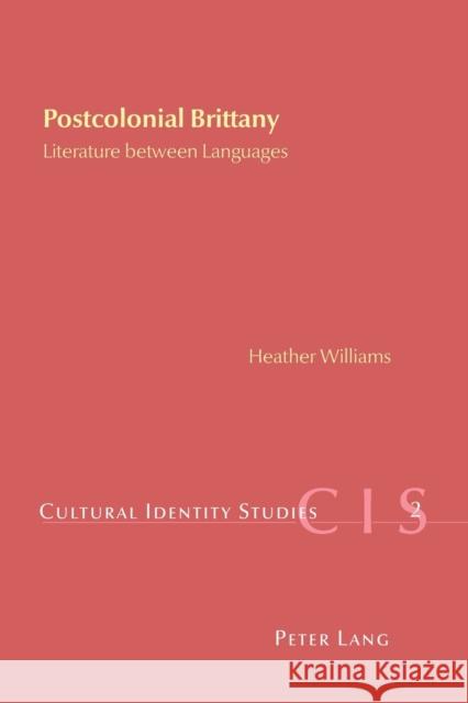 Postcolonial Brittany: Literature Between Languages  9783039105564 Verlag Peter Lang - książka