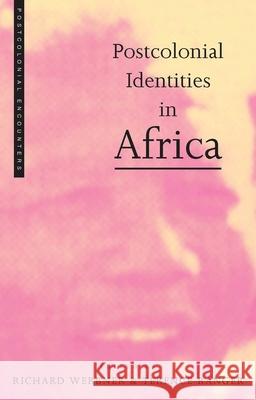 Postcolonial Identities in Africa Richard Werbner, Terence Ranger 9781856494151 Bloomsbury Academic (JL) - książka