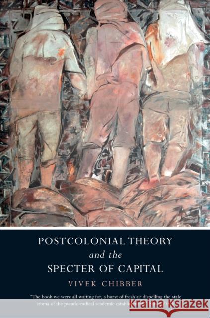 Postcolonial Theory and the Specter of Capital Vivek Chibber 9781844679768  - książka