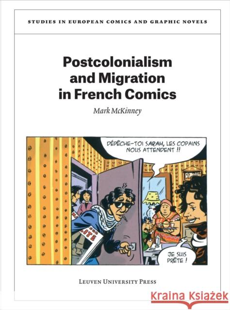 Postcolonialism and Migration in French Comics Mark McKinney 9789462702417 Leuven University Press - książka