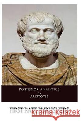 Posterior Analytics Aristotle                                Theodorus Gaza 9781494944148 Createspace - książka