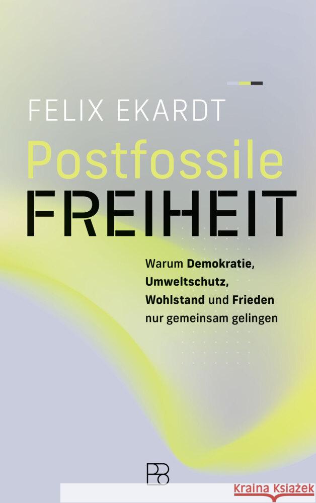 Postfossile Freiheit Ekardt, Felix 9783987900976 Bonifatius-Verlag - książka