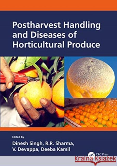 Postharvest Handling and Diseases of Horticultural Produce Singh, Dinesh 9780367492892 CRC Press - książka