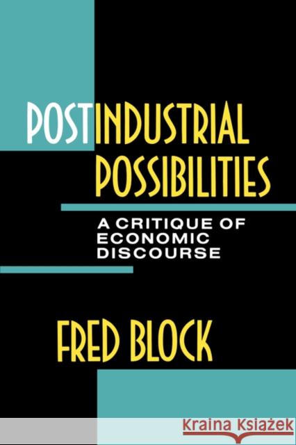 Postindustrial Possibilities Block, Fred L. 9780520069886 University of California Press - książka