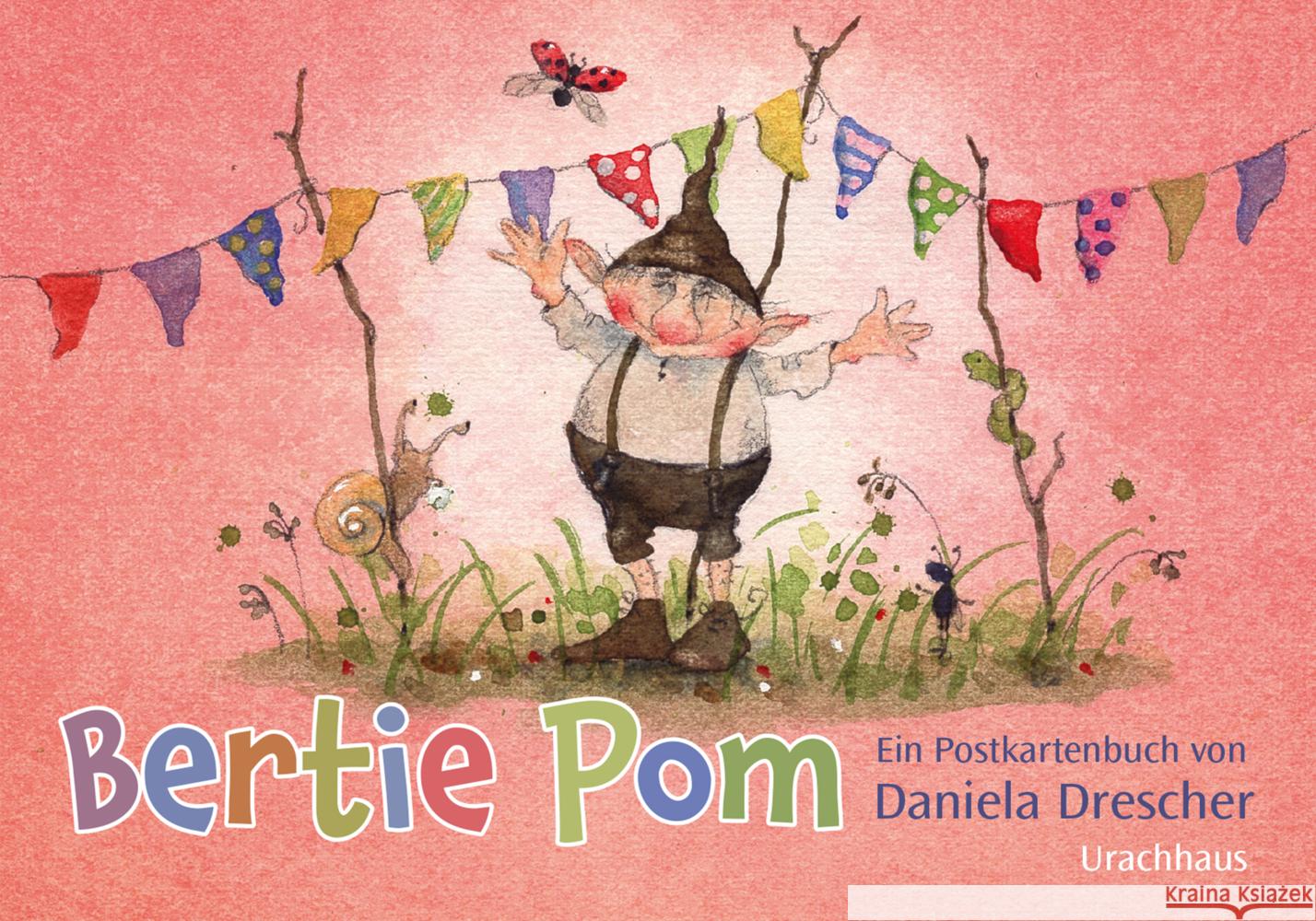 Postkartenbuch »Bertie Pom« Drescher, Daniela 9783825153489 Urachhaus - książka