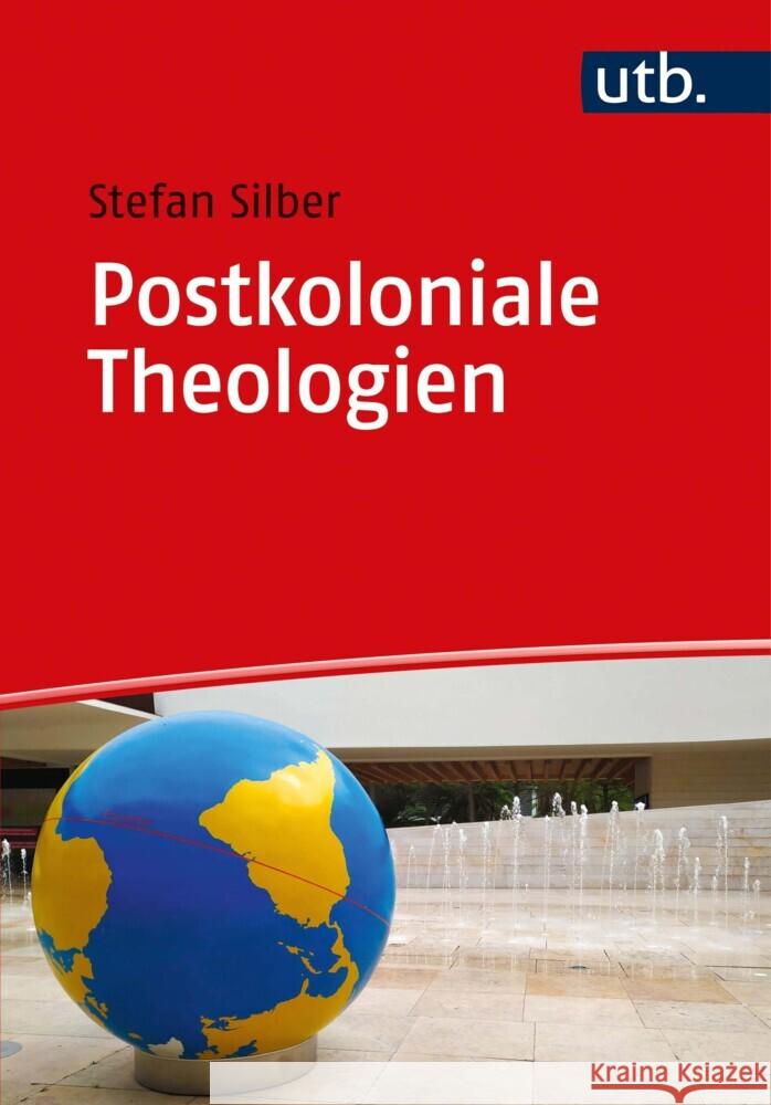 Postkoloniale Theologien Silber, Stefan 9783825256692 Narr Francke Attempto - książka
