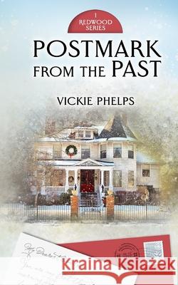 Postmark From the Past Vickie Phelps 9798705356478 Independently Published - książka