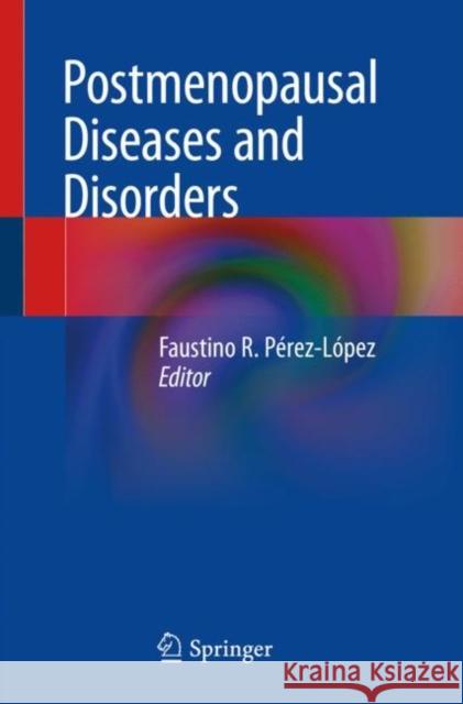 Postmenopausal Diseases and Disorders P 9783030139384 Springer - książka
