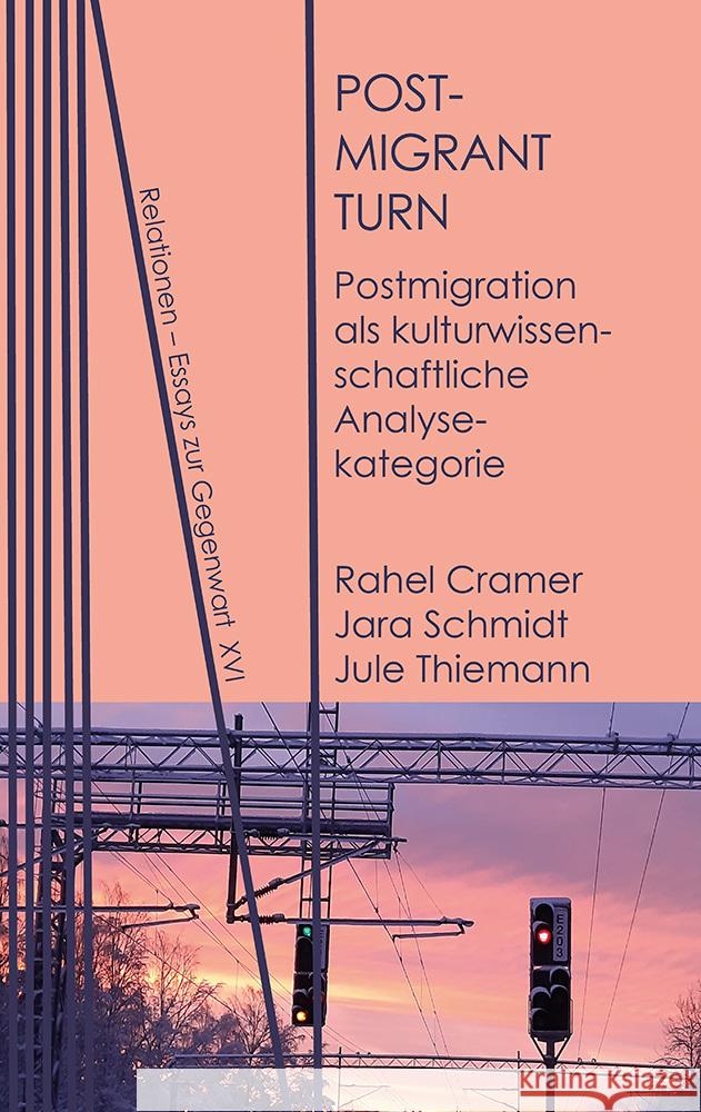 Postmigrant Turn Cramer, Rahel, Schmidt, Jara, Thiemann, Jule 9783958084124 Neofelis - książka